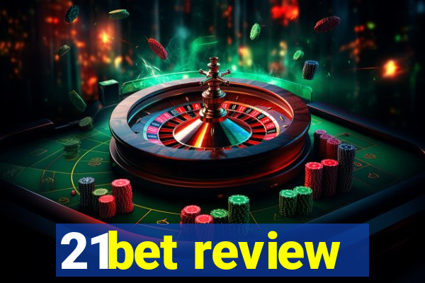 21bet review